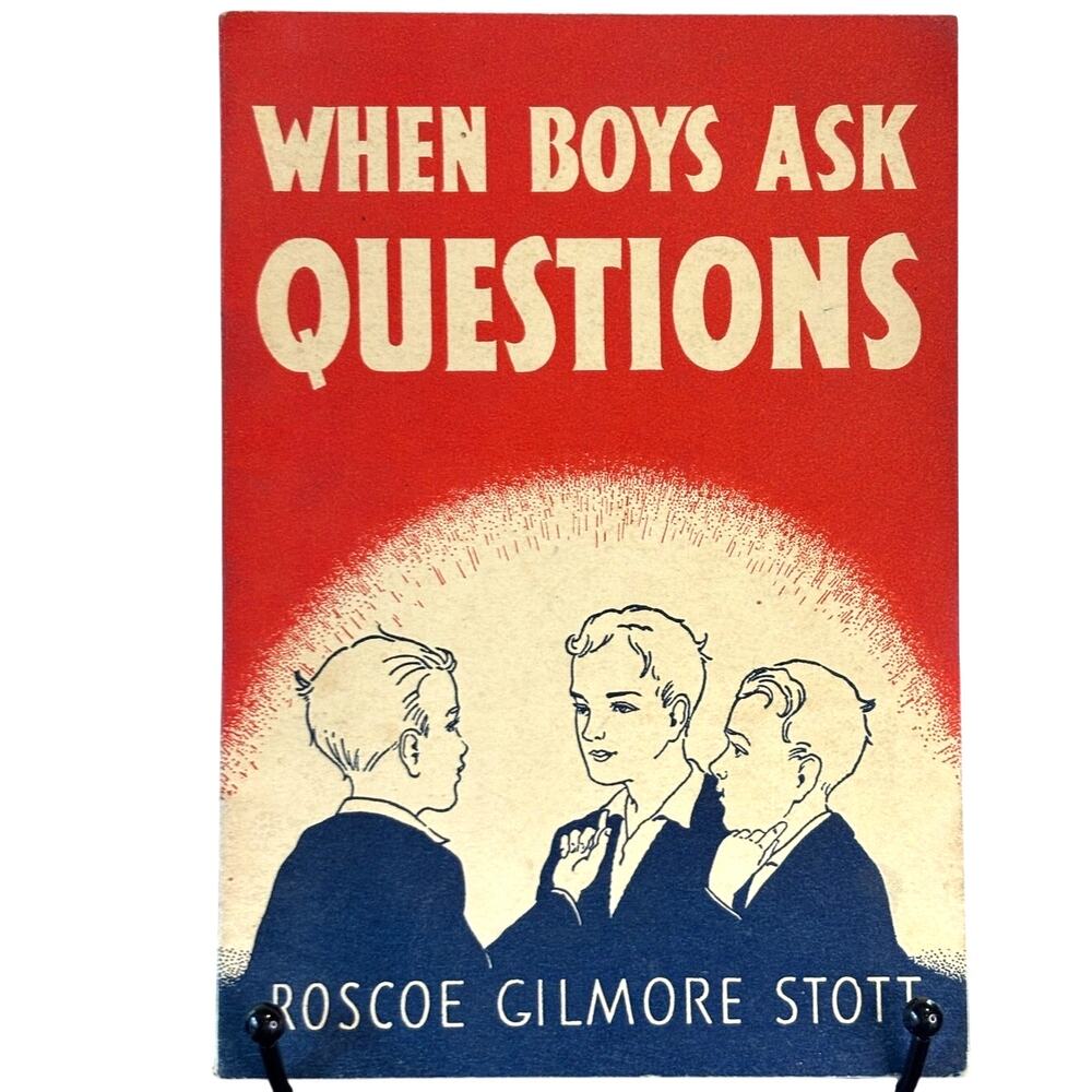 Vintage 1941 When Boys Ask Questions Book by Roscoe Gilmore Stott, Paperback